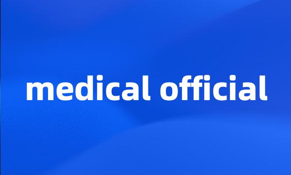 medical official