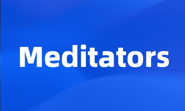 Meditators