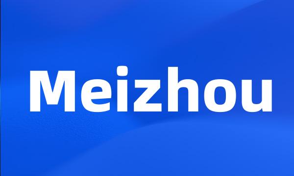 Meizhou