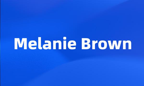 Melanie Brown