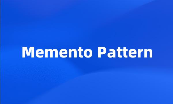 Memento Pattern