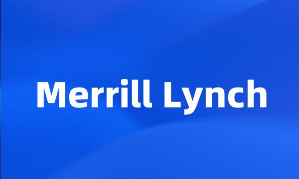 Merrill Lynch