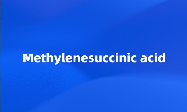 Methylenesuccinic acid