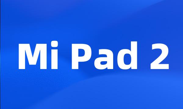 Mi Pad 2