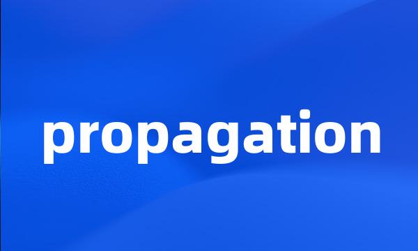 propagation