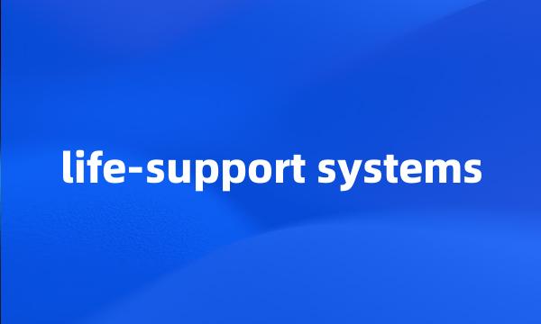 life-support systems