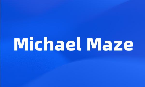 Michael Maze