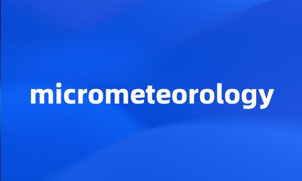 micrometeorology