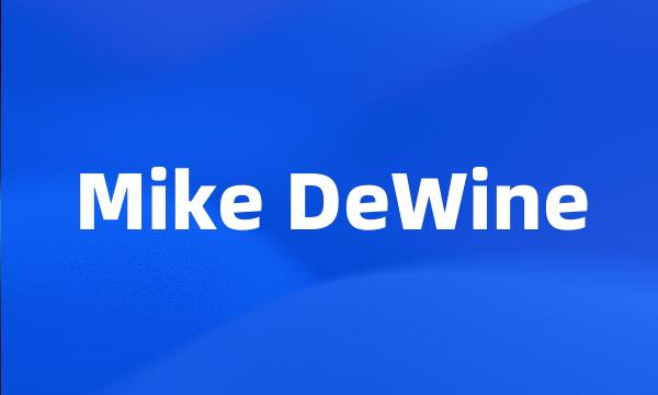 Mike DeWine