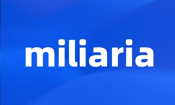 miliaria