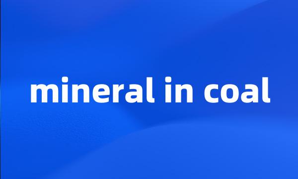 mineral in coal