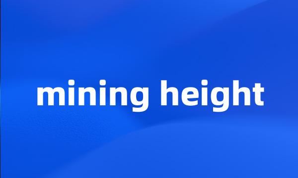 mining height