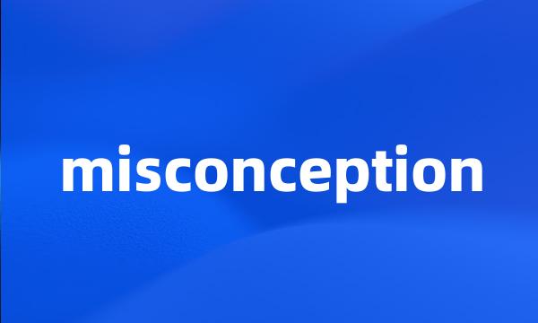 misconception