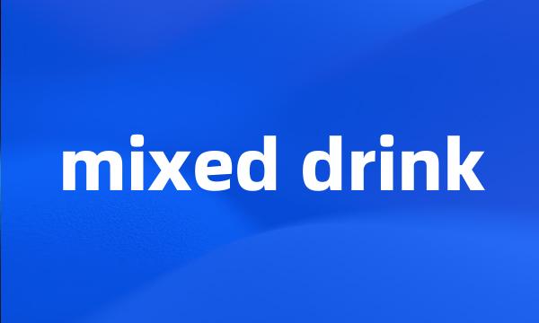 mixed drink