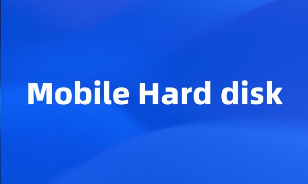 Mobile Hard disk