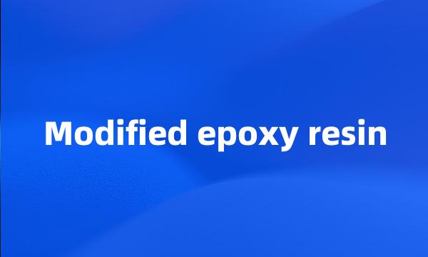 Modified epoxy resin