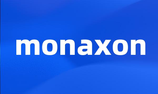 monaxon