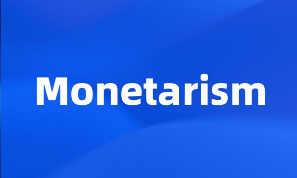 Monetarism