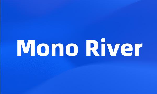 Mono River