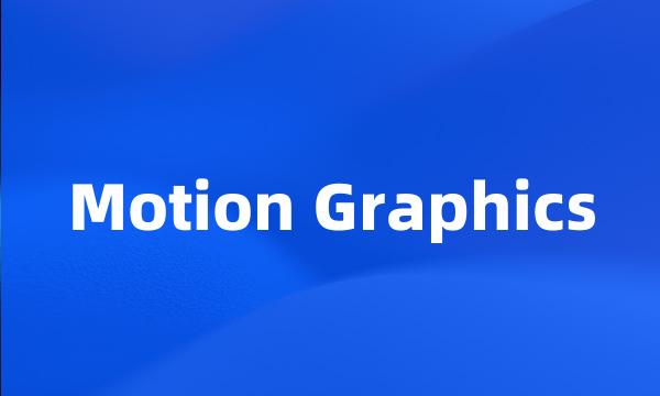 Motion Graphics