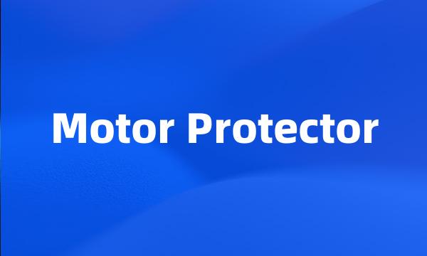 Motor Protector