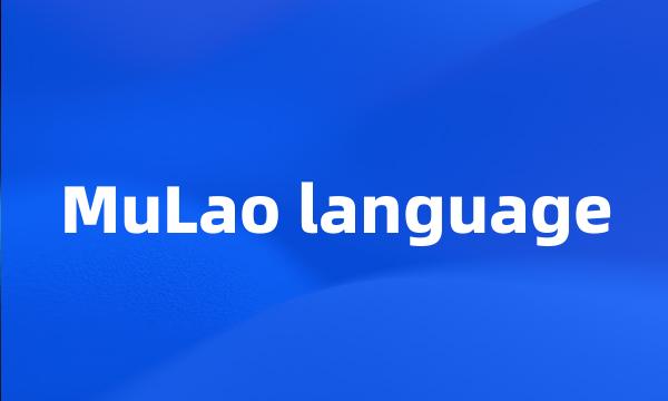 MuLao language