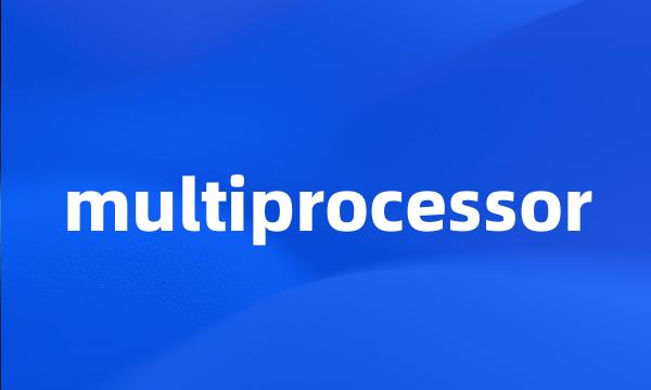 multiprocessor