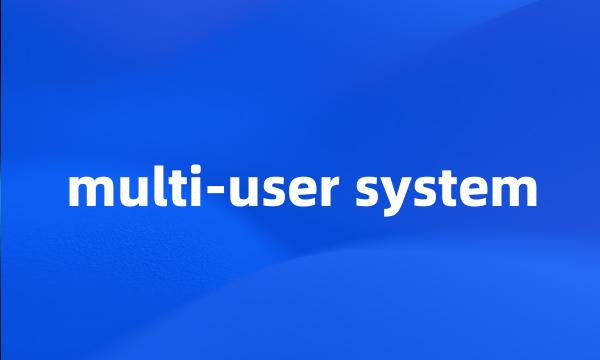 multi-user system