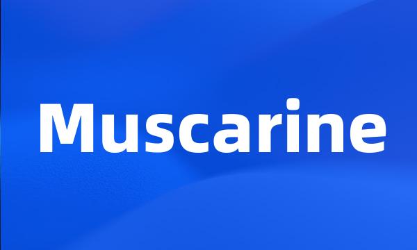 Muscarine