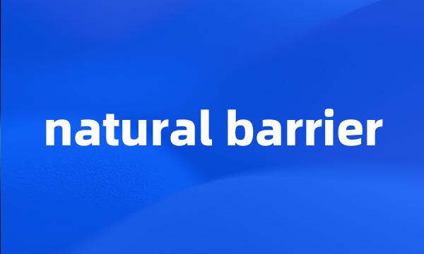 natural barrier