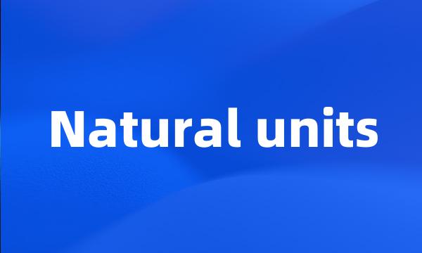 Natural units