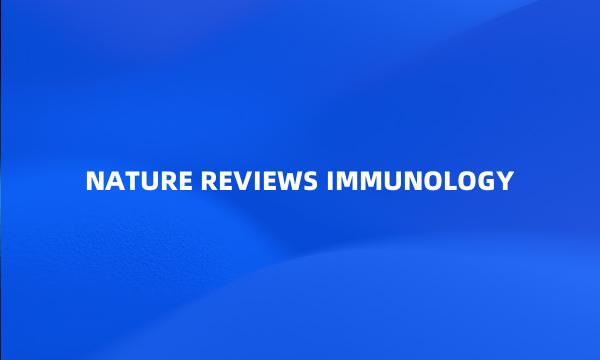 NATURE REVIEWS IMMUNOLOGY