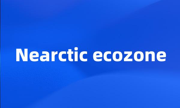 Nearctic ecozone