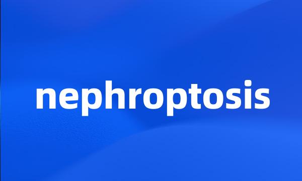 nephroptosis