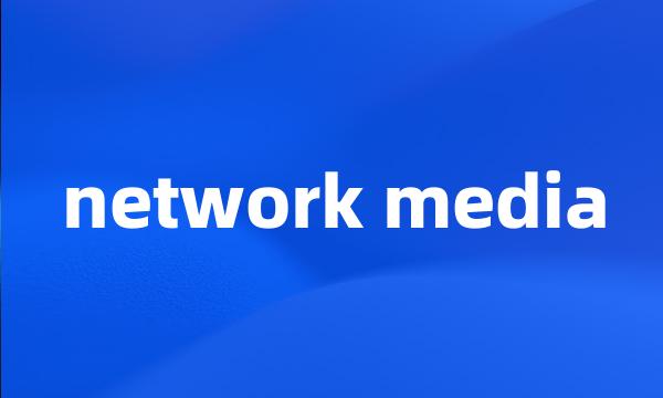 network media