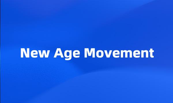 New Age Movement