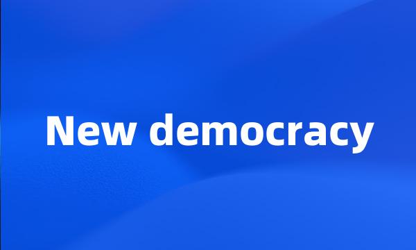 New democracy