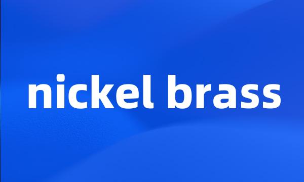 nickel brass