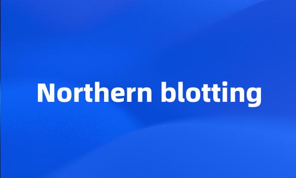 Northern blotting