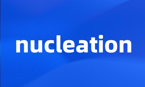 nucleation