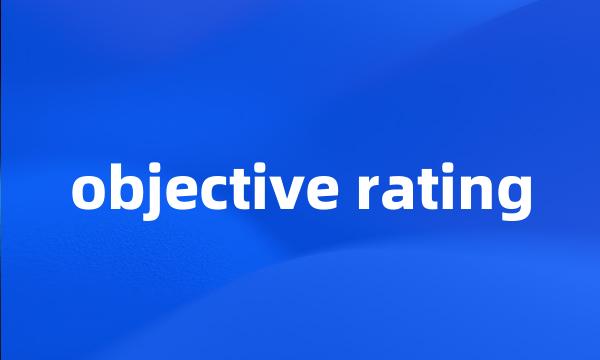 objective rating