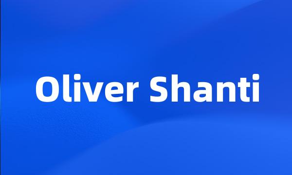 Oliver Shanti