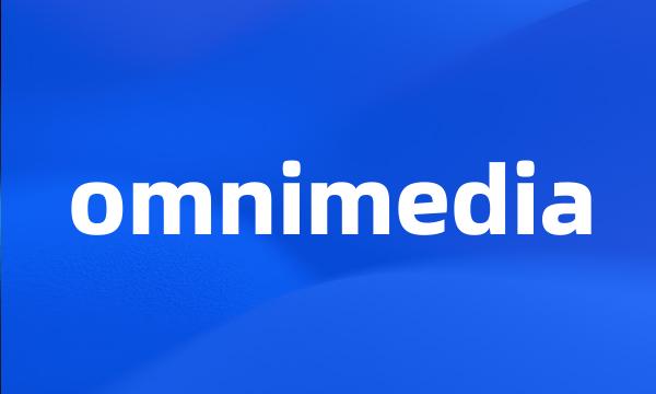 omnimedia