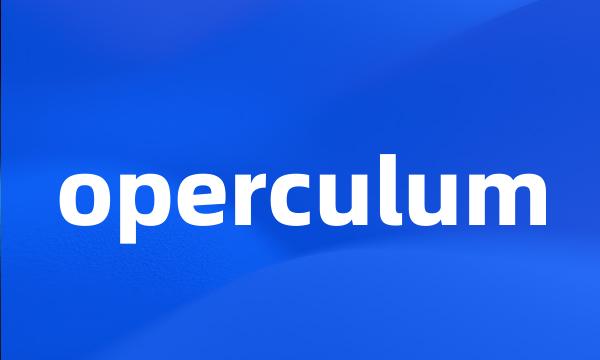 operculum