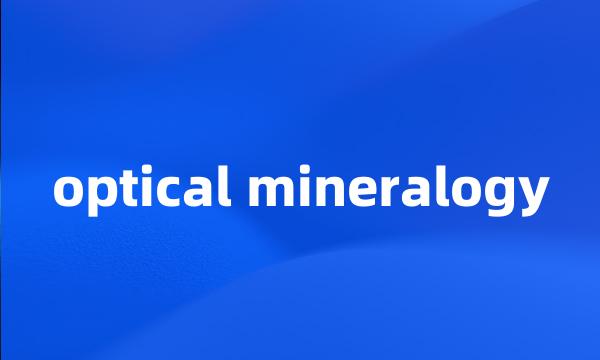 optical mineralogy