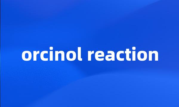 orcinol reaction