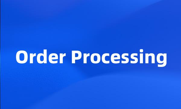 Order Processing