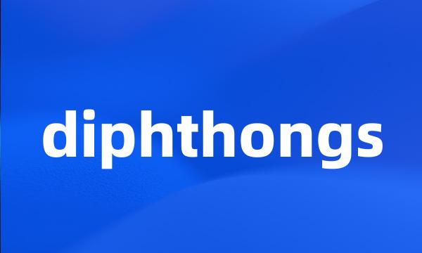 diphthongs