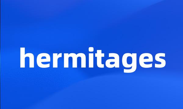 hermitages