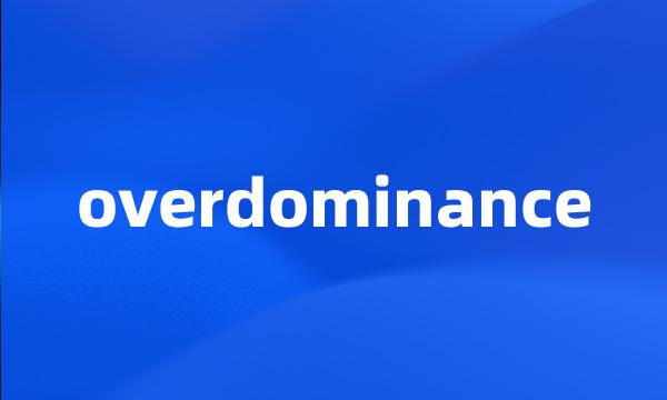 overdominance